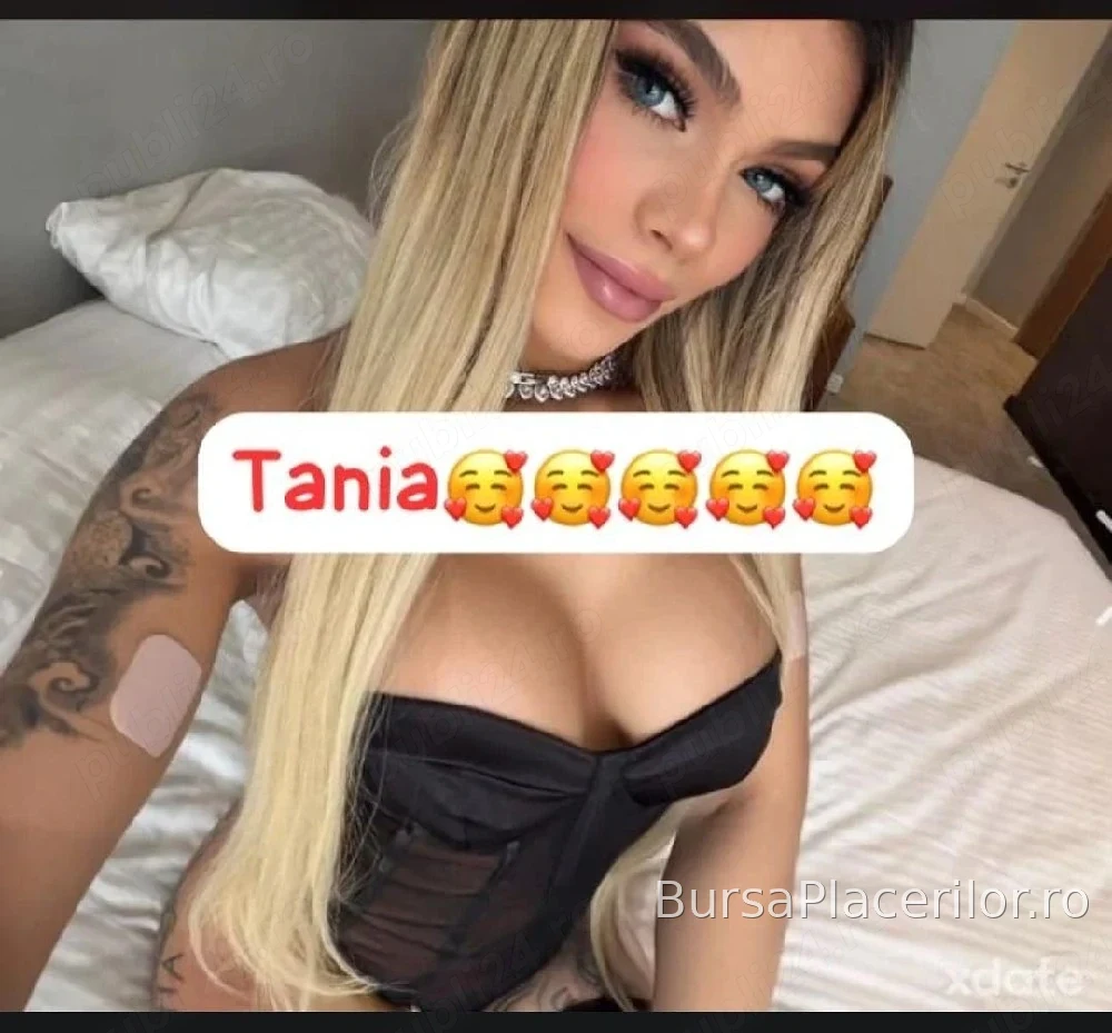 buna sunt tania Azi pot sa fiu a-ta! spanioloaica trans - 0726041138